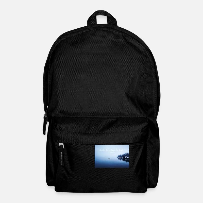 In der Ruhe liegt die Kraft. - Rucksack - Schwarz