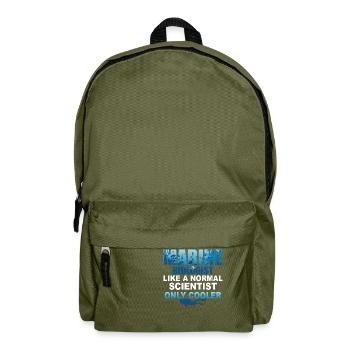 Marine Biologist Like A Normal Scientist Biology - Backpack - olive green - Front