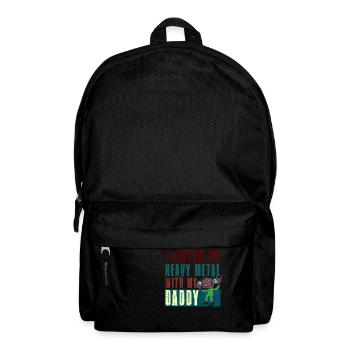 I listen to Heavy Metal with my Daddy - Rucksack - Schwarz - Vorne