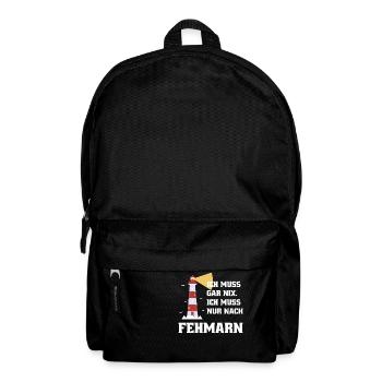 ICH MUSS GAR NIX ICH MUSS NUR NACH FEHMARN - Rucksack - Schwarz - Vorne