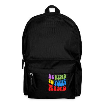 Sei freundlich zu deinem Verstand - Rucksack - Schwarz - Vorne