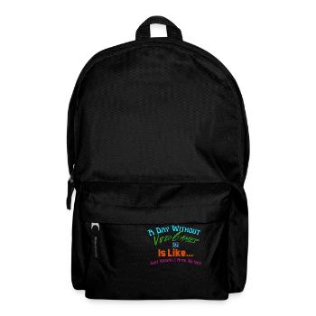 A Day Without Video Games is like... - Rucksack - Schwarz - Vorne