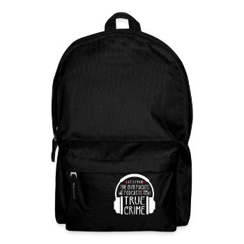 Je viens d’écouter des podcasts True Crime sur True - Sac à dos - noir - Devant