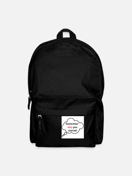 Rappelez-vous pourquoi vous avez commencé - Sac à dos - noir