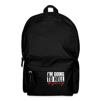 I m Going To Hell Anyway Sarcastic Religion Heaven - Rucksack - Schwarz - Vorne