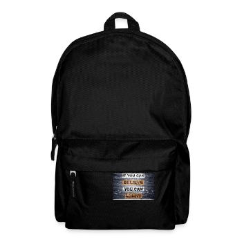 Wenn du glauben kannst, kannst du es schaffen, zu sagen - Rucksack - Schwarz - Vorne