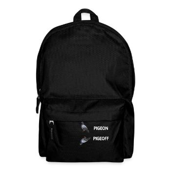 Pigeon pigeoff - funny humor - Backpack - black - Front