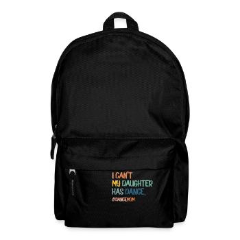 Je ne peux pas ma fille a la danse danse maman - Sac à dos - noir - Devant