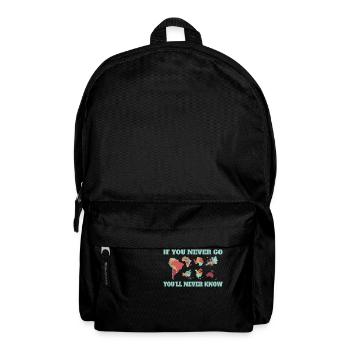 If you never leave, you'll never know - Backpack - black - Front