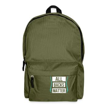 All Backs Matter Chiropractor Physical Therapist - Backpack - olive green - Front
