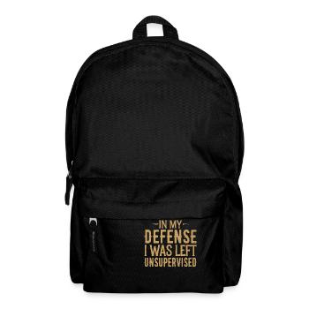 In My Defense I Was Left Unsupervised - Backpack - black - Front