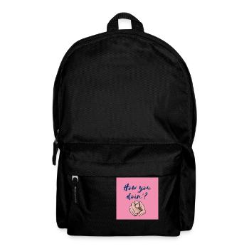 "How You Doin'? Fun and Bold Design" - Backpack - black - Front