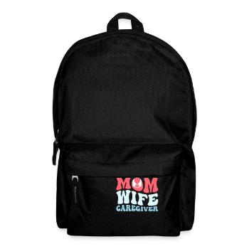 Mom Wife Caregiver Caregiving Carer - Backpack - black - Front