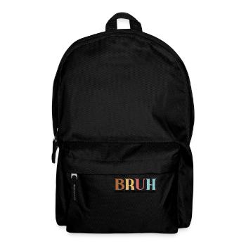 Bruh Charge Your Chromebook Sarcastic Teacher - Backpack - black - Front