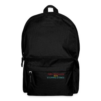 Turn obstacles into stepping stones - Backpack - black - Front