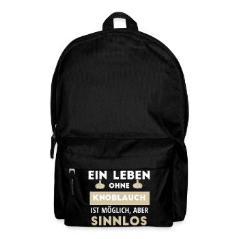 Ein Leben Ohne Knoblauch Ist Möglich, Aber Sinnlos - Rucksack - Schwarz - Vorne