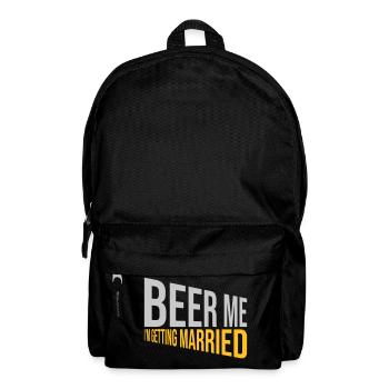 Beer Me Getting Married - Backpack - black - Front
