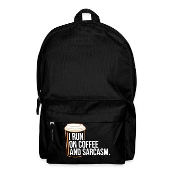 I Run On Coffee And Sarcasm Sarcastic Saying - Backpack - black - Front