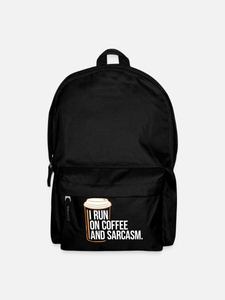 I Run On Coffee And Sarcasm Sarkastischer Spruch - Rucksack - Schwarz