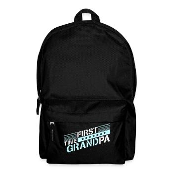 First Time Grandpa Best Grandpa Grandpa Love Grandpa - Backpack - black - Front