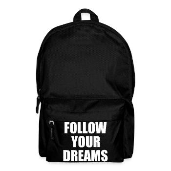 Follow your dreams - Sac à dos - noir - Devant