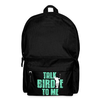 Talk Birdie to Me Funny Golf Phrase Humor - Rucksack - Schwarz - Vorne
