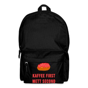 Kaffee first Mett second Frühstück Mettbrötchen - Rucksack - Schwarz - Vorne