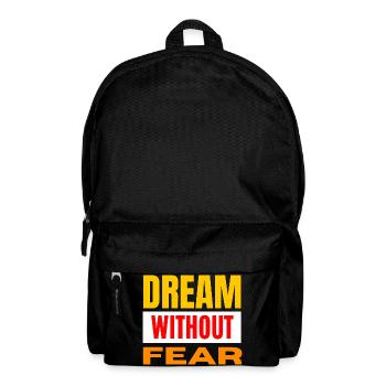 Dream Without Fear – Bold Typo - Backpack - black - Front