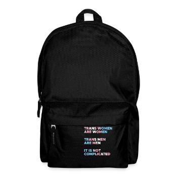Trans Women Are Women Trans Men Are Men - Backpack - black - Front