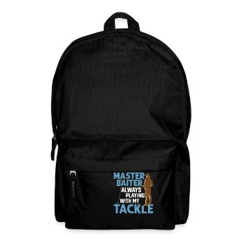 Master Baiter Always Playing With My Tackle Angler - Backpack - black - Front
