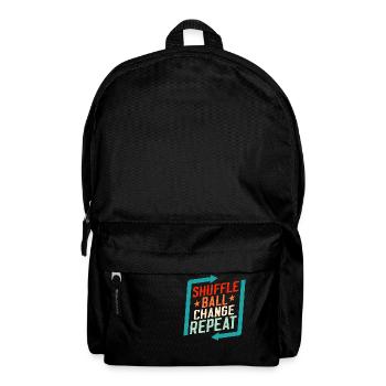 Shuffle, Ball, Change, Repeat Tap Dancer Tap Dance - Backpack - black - Front