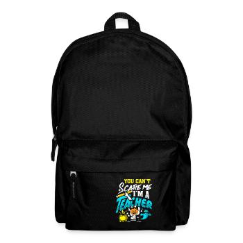 You Can't Scare I'm A Teacher Halloween Costume - Backpack - black - Front