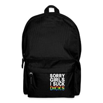 Sorry Girls I Suck Dicks - Backpack - black - Front