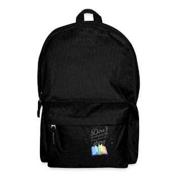 Don't spend your life living someone else's story - Sac à dos - noir - Devant