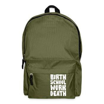 BIRTH SCHOOL WORK DEATH - Backpack - olive green - Front