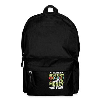 I Became A History Teacher For The Money Professor - Backpack - black - Front