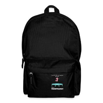 Ironic Quote for a Trampoline Jumper Hobby Sports - Backpack - black - Front