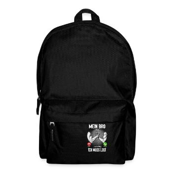 Mein Bro ruft an... aus dem Weg, ich muss los! - Rucksack - Schwarz - Vorne