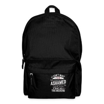 I Can't Wait To Be Ashamed Of What I Do This WE 7 - Rucksack - Schwarz - Vorne