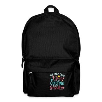 The Only Thing I Love More Than Quilting Quilter S - Backpack - black - Front