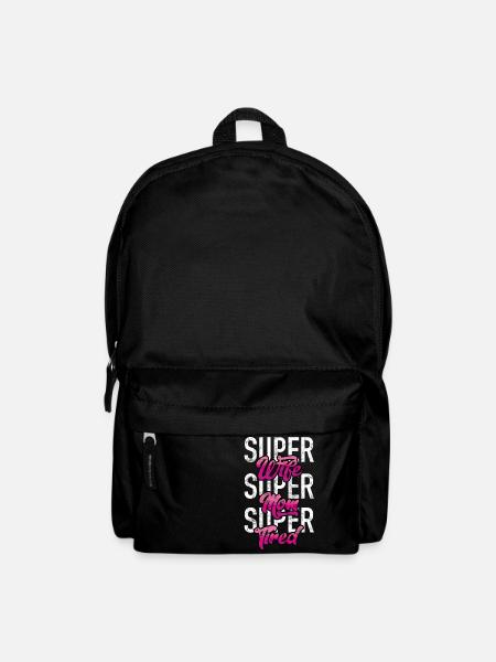 Super Wife - Super Mom - Super Fatigué - Sac à dos - noir