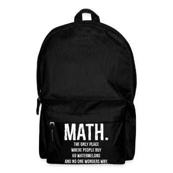 Mathe ist der einzige Ort, der lustig ist - Rucksack - Schwarz - Vorne