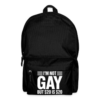Ich bin nicht schwul, aber 20$ sind 20$ – lustiger Gen Alpha-Slang - Rucksack - Schwarz - Vorne