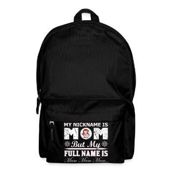 Mein Spitzname ist Mama lustiges Muttertagshemd - Rucksack - Schwarz - Vorne