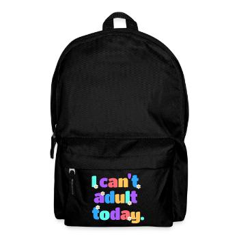 I Can't Adult Today Lustig Retro Spruch Geschenk - Rucksack - Schwarz - Vorne