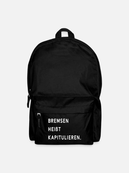 Bremsen Heißt Kapitulieren - Rucksack - Schwarz
