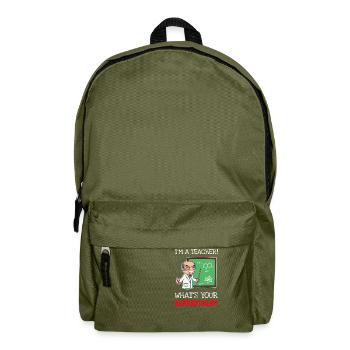 Teacher - I'm A Teacher! What's your super power? - Backpack - olive green - Front