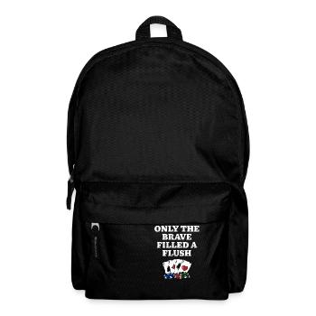 Only the Brave Filled a Flush Casino Poker - Backpack - black - Front
