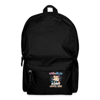 Pink or Blue Mammy Loves You Best Mom Ever - Rucksack - Schwarz - Vorne