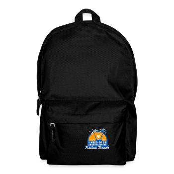 I Need To Be Seahabilitated Kailua Beach Summer - Rucksack - Schwarz - Vorne